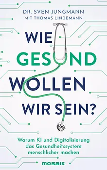 Buchumschlag: Wie gesund wollen wir sein?